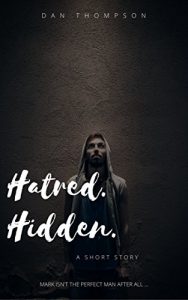 Baixar Hatred. Hidden. A Psychological Short Story (English Edition) pdf, epub, eBook