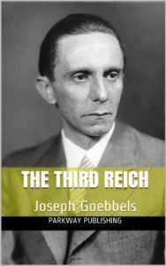 Baixar The Third Reich:  Joseph Goebbels (English Edition) pdf, epub, eBook