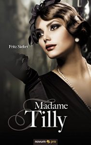Baixar Madame Tilly (German Edition) pdf, epub, eBook