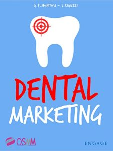Baixar DENTAL MARKETING: Strumenti pratici ed economici per promuovere lo studio, trovare nuovi pazienti e battere la concorrenza dei centri low cost (Italian Edition) pdf, epub, eBook