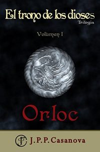 Baixar El Trono de los Dioses I : Orloc (Spanish Edition) pdf, epub, eBook