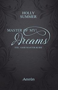 Baixar Master of my Dreams (Master-Reihe Band 3) (German Edition) pdf, epub, eBook