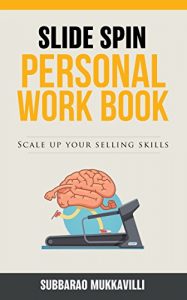 Baixar Slide Spin – Personal Work Book: Scale up your Selling Skills (English Edition) pdf, epub, eBook