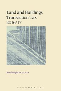 Baixar Land and Buildings Transaction Tax 2016/17 pdf, epub, eBook