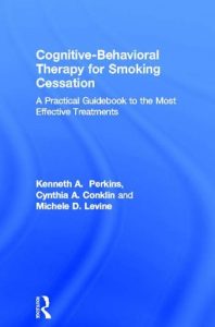 Baixar Cognitive-Behavioral Therapy for Smoking Cessation: A Practical Guidebook to the Most Effective Treatments (Practical Clinical Guidebooks) pdf, epub, eBook