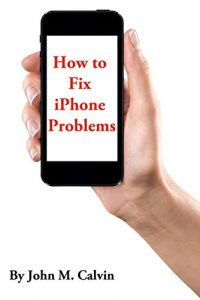 Baixar How To Fix iPhone Problems (English Edition) pdf, epub, eBook