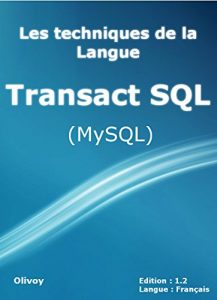 Baixar Les techniques de la langue Transact SQL (MySQL) (French Edition) pdf, epub, eBook