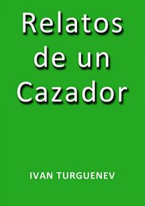 Baixar Relatos de un cazador pdf, epub, eBook
