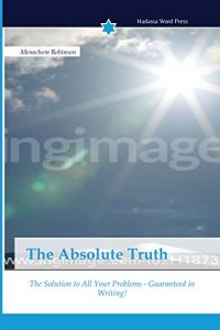 Baixar The Absolute Truth: The Solution to All Your Problems – Guaranteed in Writing! (English Edition) pdf, epub, eBook