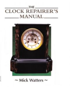 Baixar The CLOCK REPAIRER’S MANUAL (Manual of Techniques) pdf, epub, eBook