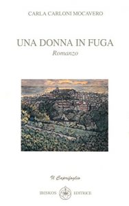 Baixar Una Donna in Fuga (Caprifoglio Vol. 1) (Italian Edition) pdf, epub, eBook