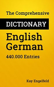 Baixar The Comprehensive Dictionary English-German: 440.000 Entries (Comprehensive Dictionaries Book 5) (English Edition) pdf, epub, eBook