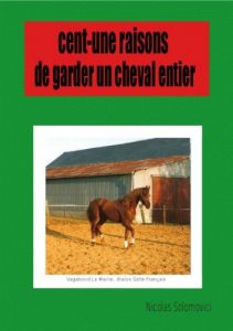 Baixar Cent-une raisons de garder un cheval entier (French Edition) pdf, epub, eBook