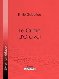 Baixar Le crime d’Orcival (French Edition) pdf, epub, eBook