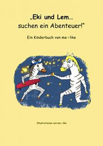 Baixar Eki und Lem…: suchen ein Abenteuer! (German Edition) pdf, epub, eBook