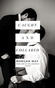 Baixar Caught and Collared: Book One of the Larkspur Series (English Edition) pdf, epub, eBook