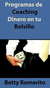 Baixar Programas de Coaching = Dinero en tu Bolsillo (Spanish Edition) pdf, epub, eBook