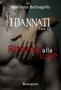 Baixar I DANNATI 3 Ritorno alla luce pdf, epub, eBook
