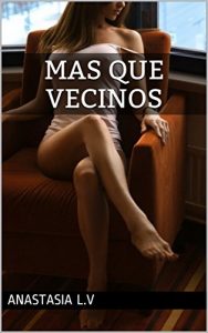 Baixar MAS QUE VECINOS (Spanish Edition) pdf, epub, eBook