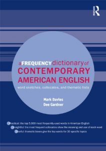 Baixar A Frequency Dictionary of Contemporary American English: Word Sketches, Collocates and Thematic Lists (Routledge Frequency Dictionaries) pdf, epub, eBook