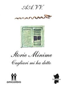Baixar Storie minime: Cagliari mi ha detto pdf, epub, eBook
