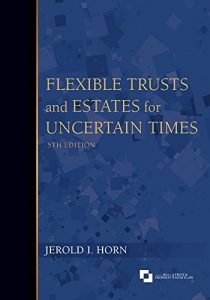Baixar Flexible Trusts and Estates for Uncertain Times pdf, epub, eBook
