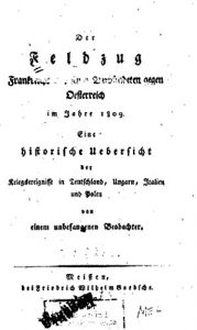 Baixar Der Feldzug Frankreichs und seiner Verbündeten gegen Oesterreich im Jahre 1809 (German Edition) pdf, epub, eBook
