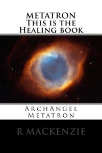 Baixar METATRON         This is the Healing book (English Edition) pdf, epub, eBook