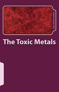 Baixar The Toxic Metals: Metals and heavy metals (English Edition) pdf, epub, eBook