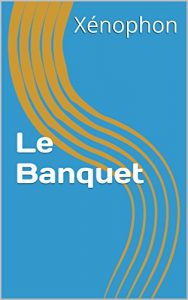 Baixar Le Banquet (French Edition) pdf, epub, eBook