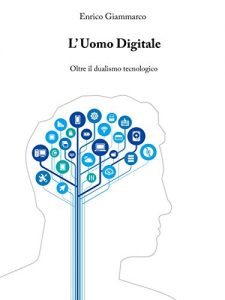 Baixar L’uomo digitale: Oltre il dualismo tecnologico (Italian Edition) pdf, epub, eBook