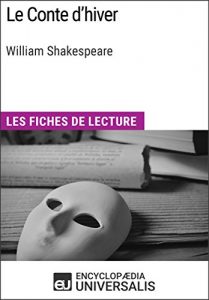Baixar Le Conte d’hiver de William Shakespeare: Les Fiches de lecture d’Universalis (French Edition) pdf, epub, eBook
