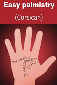 Baixar Easy palmistry (Corsican) (Corsican Edition) pdf, epub, eBook