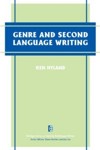 Baixar Genre and Second Language Writing (The Michigan Series on Teaching Multilingual Writers) pdf, epub, eBook