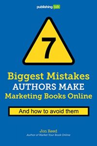 Baixar 7 Biggest Mistakes Authors Make Marketing Books Online: And How to Avoid Them (English Edition) pdf, epub, eBook