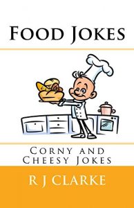 Baixar Food Jokes: Corny and Cheesy Jokes (English Edition) pdf, epub, eBook