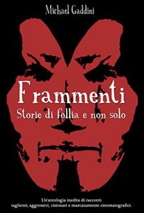 Baixar Frammenti – Storie di follia e non solo pdf, epub, eBook