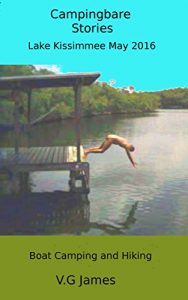 Baixar Lake Kissimmee 2016 Naturist Camping: Campingbare Stories Book 19 (English Edition) pdf, epub, eBook