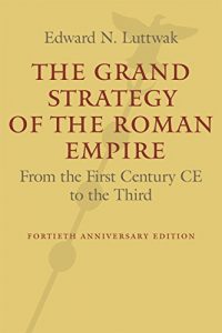 Baixar The Grand Strategy of the Roman Empire pdf, epub, eBook