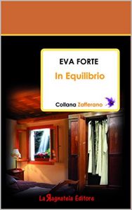 Baixar In Equilibrio (Collana Zafferano Vol. 2) (Italian Edition) pdf, epub, eBook