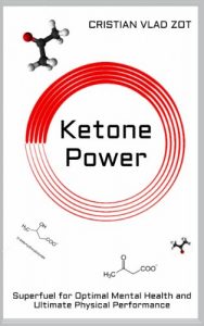 Baixar Ketone Power: Superfuel for Optimal Mental Health and Ultimate Physical Performance (English Edition) pdf, epub, eBook
