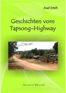 Baixar Geschichten vom Tapsong-Highway: Beobachtungen und Erlebnisse eines Farang in Thailand (German Edition) pdf, epub, eBook