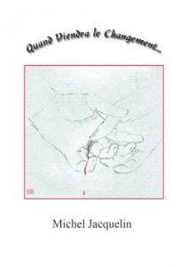 Baixar Quand Viendra le Changement (French Edition) pdf, epub, eBook