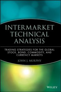 Baixar Intermarket Technical Analysis: Trading Strategies for the Global Stock, Bond, Commodity, and Currency Markets (Wiley Finance) pdf, epub, eBook
