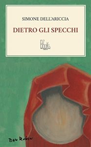 Baixar DIETRO GLI SPECCHI (NUOVA POESIA Vol. 15) (Italian Edition) pdf, epub, eBook