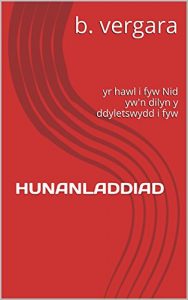 Baixar HUNANLADDIAD: yr hawl i fyw Nid yw’n dilyn  y ddyletswydd i fyw (Welsh Edition) pdf, epub, eBook
