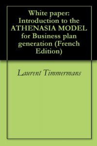 Baixar White paper: Introduction to the ATHENASIA MODEL for Business plan generation (French Edition) pdf, epub, eBook