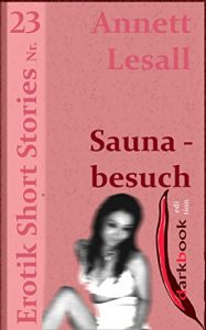 Baixar Saunabesuch: Erotik Short Stories Nr. 23 (German Edition) pdf, epub, eBook