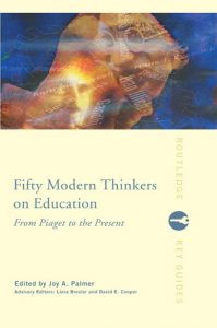 Baixar Fifty Modern Thinkers on Education: From Piaget to the Present Day (Routledge Key Guides) pdf, epub, eBook