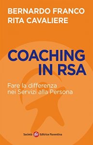 Baixar Coaching in RSA: Fare la differenza nei Servizi alla Persona pdf, epub, eBook